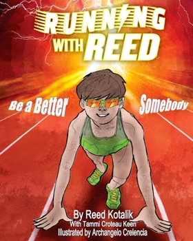 Paperback Running With Reed: Be A Better Somebody Book