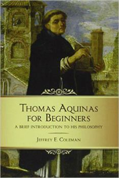 Paperback Thomas Aquinas for Beginners: A Brief Introduction to His Philosophy Book