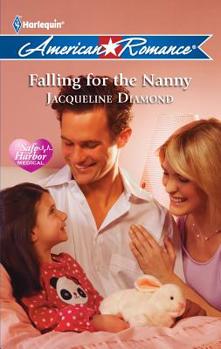 Falling for the Nanny - Book #5 of the Safe Harbor Medical