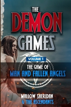 Paperback Demon Games, Vol. 1: The Game of Man and Fallen Angels Book