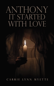 Paperback Anthony It Started with Love Book
