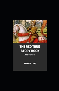 Paperback The Red True Story Book Annotated Book