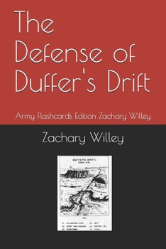 Paperback The Defense of Duffer's Drift: Army Flashcards Edition Zachary Willey Book