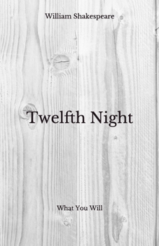 Paperback Twelfth Night: What You Will - Beyond World's Classics Book
