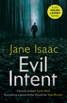 Evil Intent - Book #4 of the DCI Helen Lavery