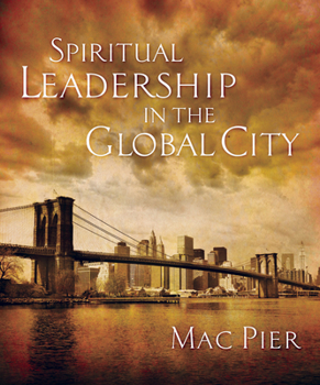 Paperback Spiritual Leadership in the Global City Book