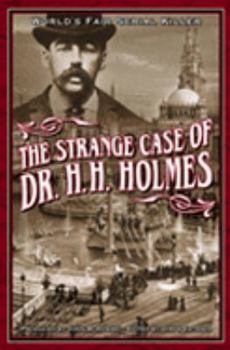 Paperback The Strange Case Of Dr. H.H. Holmes Book