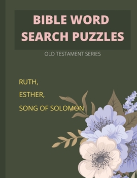 Paperback Bible word search puzzles: Old Testament series: Ruth, Esther, Song of Solomon Book