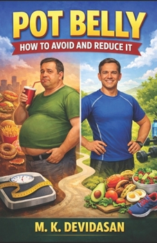 Paperback Pot Belly: How to Avoid and Reduce It Book