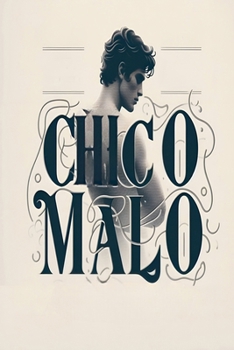Chico malo (Spanish Edition)