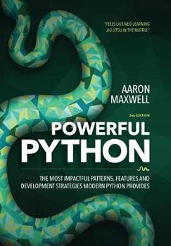 Paperback Powerful Python: The Most Impactful Patterns, Features, and Development Strategies Modern Python Provides Book