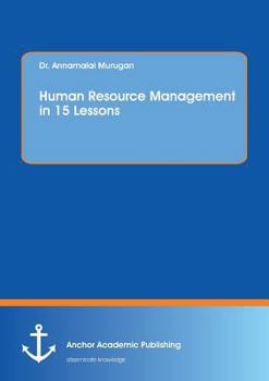 Paperback Human Resource Management in 15 Lessons Book