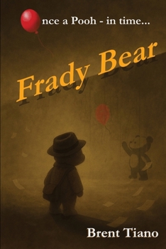 Paperback Frady Bear: Once a Pooh next time... Book