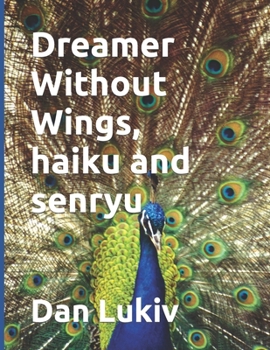 Paperback Dreamer Without Wings, haiku and senryu Book