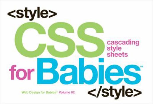 Board book CSS for Babies: Volume 2 of Web Design for Babies Book