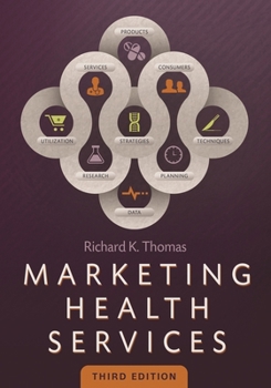 Hardcover Marketing Health Services, Third Edition Book