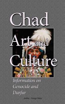 Paperback Chad Art and Culture: Information on Genocide and Darfur Book