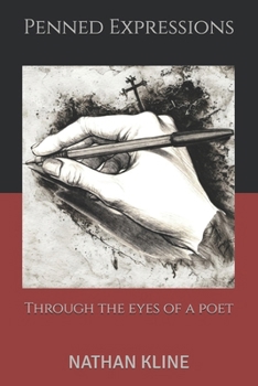 Paperback Penned Expressions: Through the eyes of a poet Book