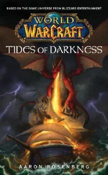 Mass Market Paperback World of Warcraft: Tides of Darkness: World of Warcraft Book