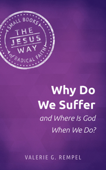 Paperback Why Do We Suffer and Where Is God When We Do? Book
