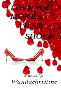 Paperback I Love You More...Than Shoes! Book