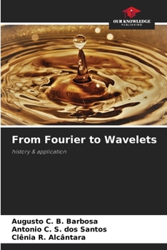 Paperback From Fourier to Wavelets Book