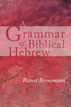 Paperback A Grammar of Biblical Hebrew Book