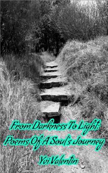 Paperback From Darkness To Light: Poems of a soul's journey Book