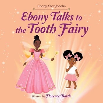Paperback Ebony Talks to the Tooth Fairy Book