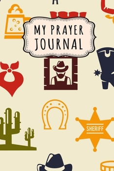 Paperback My Prayer Journal: Rodeo Daily Prayer / Gratitude Journal - 110 Days - 6 x 9 Book