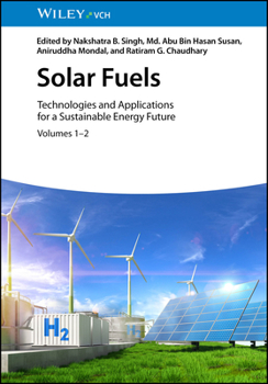 Hardcover Solar Fuels, 2 Volume Set: Technologies and Applications for a Sustainable Energy Future Book