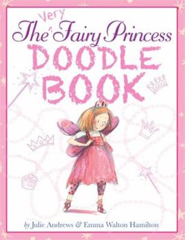 The Very Fairy Princess Doodle Book - Book  of the Very Fairy Princess