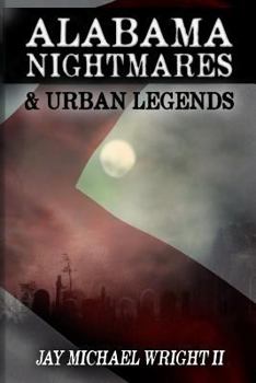 Paperback Alabama: Nightmares & Urban Legends Book