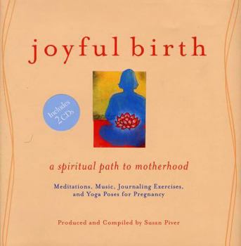 Hardcover Joyful Birth: A Spiritual Path to Motherhood Book