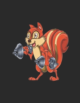 Paperback Squirrel Curls: Exercise Tracking Sheet, Workout Journal And Planner, Workout Log Book Gift For Women - Fitness Journal ( 8.5 X 11) Book