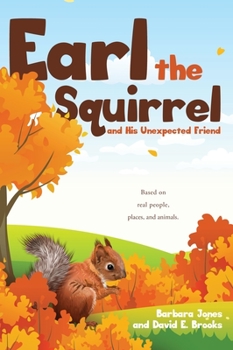 Hardcover Earl the Squirrel and His Unexpected Friend Book