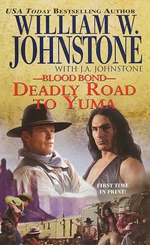 Mass Market Paperback Blood Bond 13: Deadly Road to Yuma Book