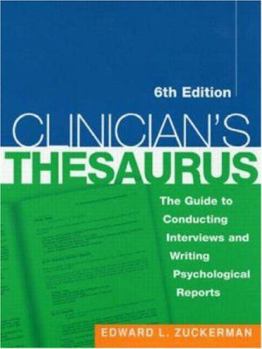 Paperback Clinician's Thesaurus, 6th Edition: The Guide to Conducting Interviews and Writing Psychological Reports Book
