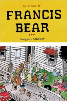 Paperback The Trials of Francis Bear Book
