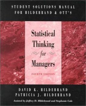 Paperback Student Solutions Manual for Hildebrand/Ott's Statistical Thinking for Managers Book