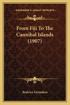 Paperback From Fiji To The Cannibal Islands (1907) Book