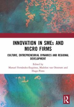 Hardcover Innovation in SMEs and Micro Firms: Culture, Entrepreneurial Dynamics and Regional Development Book