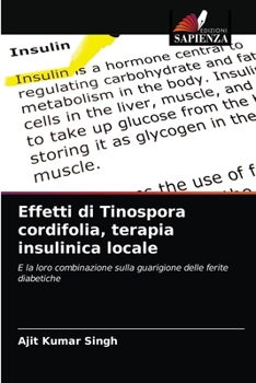 Paperback Effetti di Tinospora cordifolia, terapia insulinica locale [Italian] Book