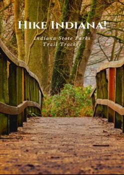 Paperback Hike Indiana!: Indiana State Parks Trail Tracker Book