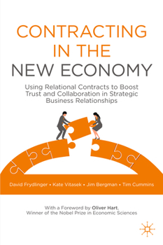 Hardcover Contracting in the New Economy: Using Relational Contracts to Boost Trust and Collaboration in Strategic Business Relationships Book