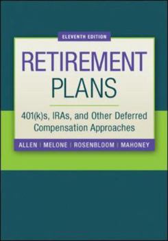 Hardcover Retirement Plans: 401(k)S, Iras, and Other Deferred Compensation Approaches Book