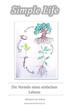 Paperback Simple Life: Vorteile eines einfachen Lebens [German] Book