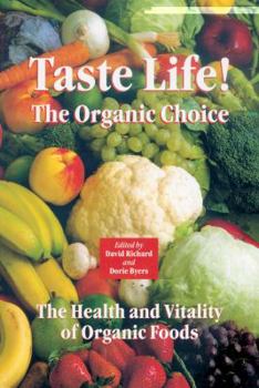Paperback Taste Life!: The Organic Choice Book