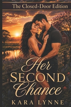 Her Second Chance: The Closed-Door Edition (The Carver Brothers Trilogy The Closed-Door Edition)