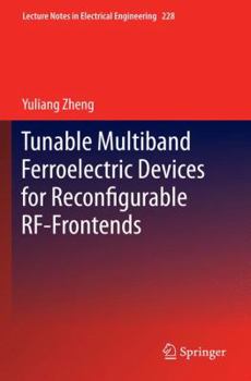 Hardcover Tunable Multiband Ferroelectric Devices for Reconfigurable Rf-Frontends Book